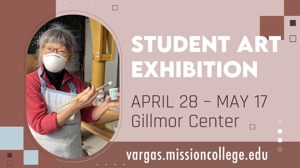 Student Art Exhibition April 28 - May 17 in Gilmore Center