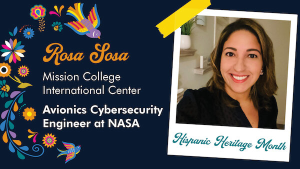 Rosa Sosa. Avionics Cybersecurity Engineer at NASA.
