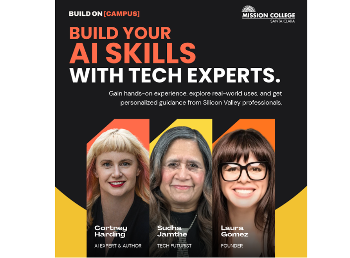Promotional graphic for Build on Campus at Mission College featuring headshots of three featured speakers: Cortney Harding (AI Expert & Author), Sudha Jamthe (Tech Futurist), and Laura Gómez (Founder).